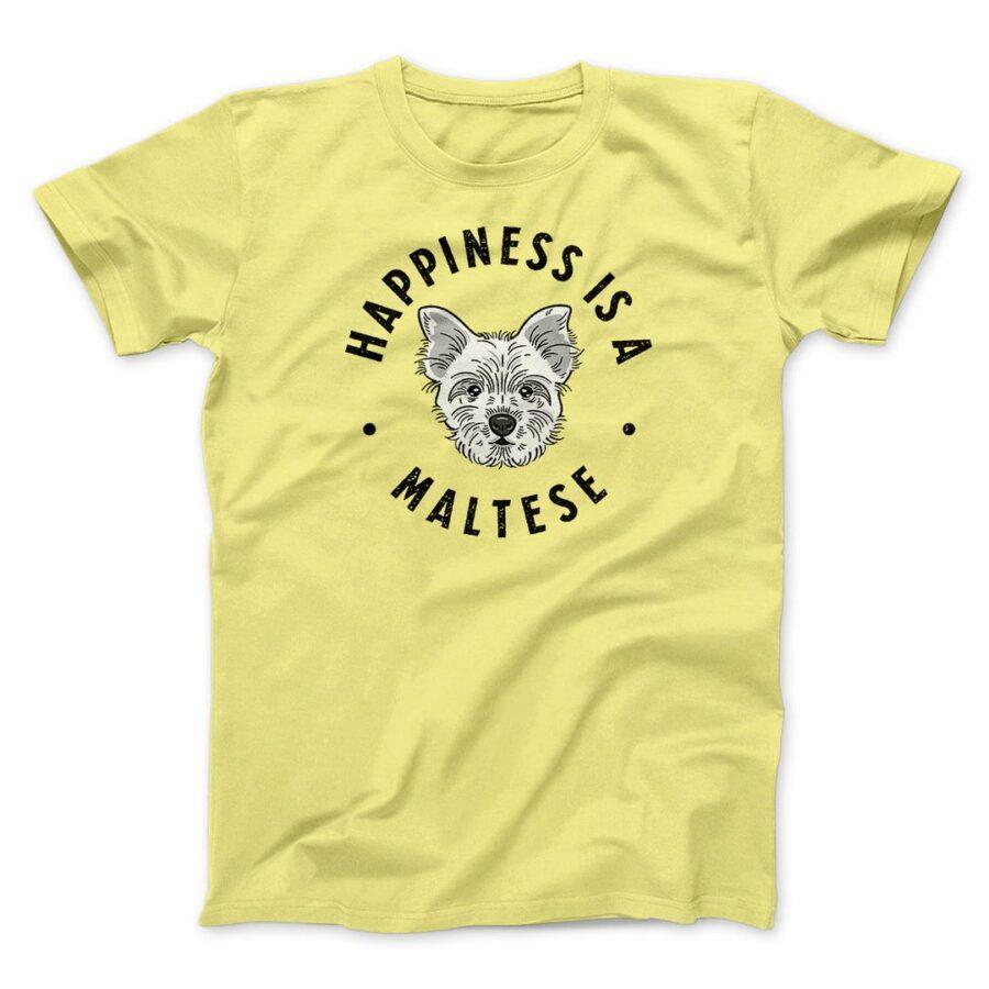 Happiness Is A Maltese Men/Unisex T-Shirt