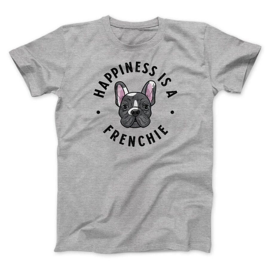 Happiness Is A Frenchie Men/Unisex T-Shirt