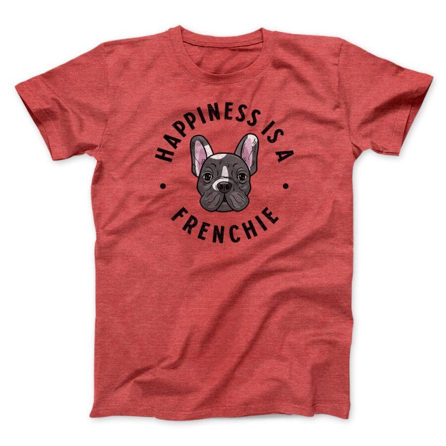 Happiness Is A Frenchie Men/Unisex T-Shirt