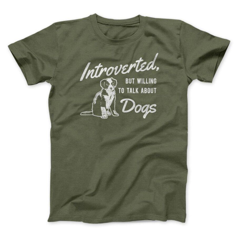 Introverted But Willing To Talk About Dogs Men/Unisex T-Shirt